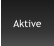 Aktive