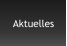 Aktuelles